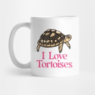 I Love Tortoises, Pink, for Tortoise Lovers Mug